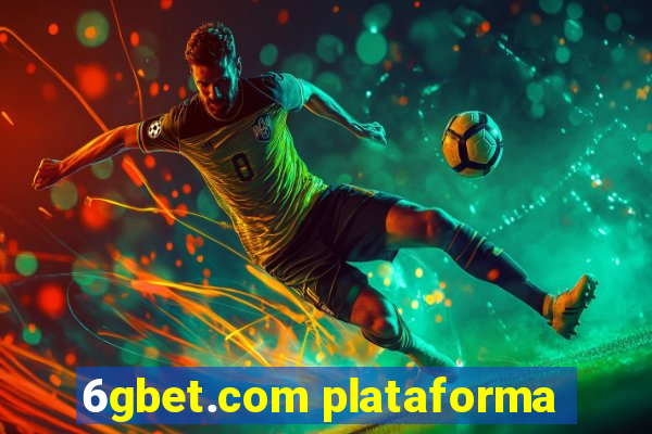 6gbet.com plataforma